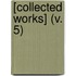 [Collected Works] (V. 5)