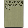 [Publications] (Series 2, No. 5-8) door London New Shakespeare Society