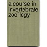 A Course In Invertebrate Zoo¨Logy door Henry Sherring Pratt