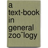 A Text-Book In General Zoo¨Logy by Herrick