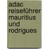 Adac Reiseführer Mauritius Und Rodrigues