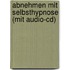 Abnehmen Mit Selbsthypnose (mit Audio-cd)