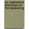 Ac¸Vaghosha's Discourse On The Awakening door As�Vaghos�A
