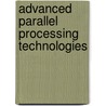 Advanced Parallel Processing Technologies door J. Cao