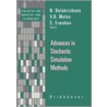 Advances in Stochastic Simulation Methods by S. Ermakov