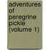 Adventures of Peregrine Pickle (Volume 1)