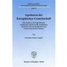 Agenturen der Europäischen Gemeinschaft. by Dorothee Fischer-Appelt