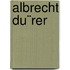 Albrecht Du¨Rer