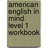 American English In Mind Level 1 Workbook