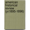 American Historical Review (Yr.1895-1896) door Mrs Jameson