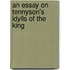 An Essay on Tennyson's Idylls of the King