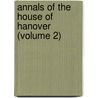 Annals Of The House Of Hanover (Volume 2) door Andrew Halliday