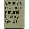Annals of Scottish Natural History (9-12) door John Alexander Harvie-Brown