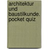 Architektur und Baustilkunde. Pocket Quiz door Onbekend