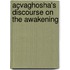Açvaghosha's Discourse On The Awakening