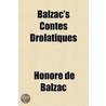 Balzac's Contes Drôlatiques by Honor� De Balzac