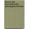 Benny Blu Bücherbande: Pferdegeschichten by Thomas Herbst