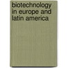 Biotechnology in Europe and Latin America door B. Sorj
