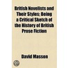 British Novelists And Their Styles (1859) by Ma David Masson