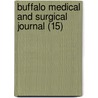 Buffalo Medical And Surgical Journal (15) door Unknown Author