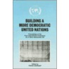 Building A More Democratic United Nations door Dr Frank Barnaby