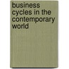 Business Cycles in the Contemporary World door Bernd Sussmuth