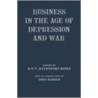 Business In The Age Of Depression And War door R. Davenport-Hines