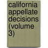 California Appellate Decisions (Volume 3) door California. Di Appeal