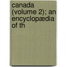 Canada (Volume 2); An Encyclopædia Of Th by Eric Hopkins