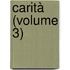 Carità (Volume 3)