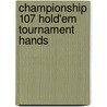 Championship 107 Hold'em Tournament Hands door Tom McEvoy