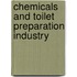 Chemicals and Toilet Preparation Industry