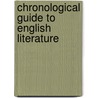 Chronological Guide To English Literature door E. Nicholson