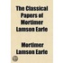 Classical Papers of Mortimer Lamson Earle