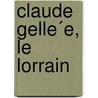 Claude Gelle´E, Le Lorrain door Owen J. Dullea