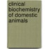 Clinical Biochemistry Of Domestic Animals
