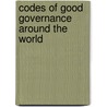Codes Of Good Governance Around The World door Onbekend