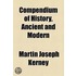 Compendium Of History, Ancient And Modern