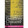 Complete Works Of Geoffrey Chaucer, Vol.V by Geoffrey Chaucer