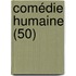 Comédie Humaine (50)