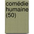 Comédie Humaine (50)