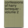 Confessions of Harry Lorrequer - Volume 2 by Charles James Lever