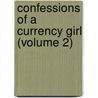 Confessions of a Currency Girl (Volume 2) by Carlton Dawe