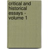 Critical and Historical Essays - Volume 1 door Thomas Babingt Macaulay