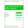 Crop Field Response to Deficit Irrigation door Joint Fao Iaea Division of Nuclear Techn