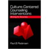 Culture-Centered Counseling Interventions by Paul B. Pedersen