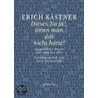 Dieses Na ja!, wenn man das nicht hätte! by Erich Kästner