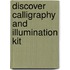 Discover Calligraphy and Illumination Kit