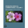 Edinburgh Medical Commentaries (Volume 1) door Society Of Physicians in Edingburgh