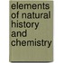 Elements Of Natural History And Chemistry